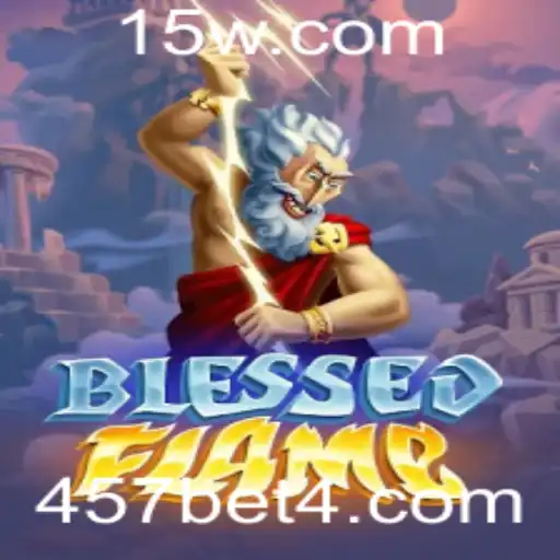 457bet | Explorando BlessedFlame: Um Novo Fenômeno no Mundo dos Jogos