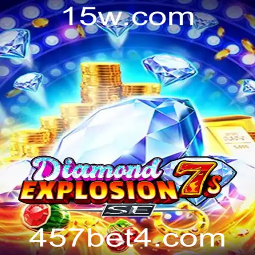 457bet | Descubra o Jogo 'DiamondExplosion7sSE' com 457bet: Regras, Descrição e Introdução